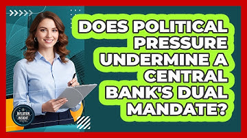 Does Political Pressure Undermine A Central Bank
