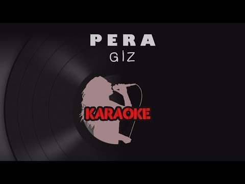 Pera - Giz (Karaoke Video)