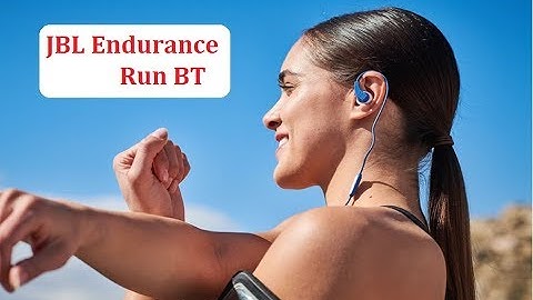 Đánh giá tai nghe jbl endurance run năm 2024