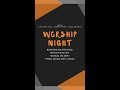 Worshipnight  charlotte nc  oct 26 2018