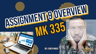 Assignment 9 Overview | MK 335