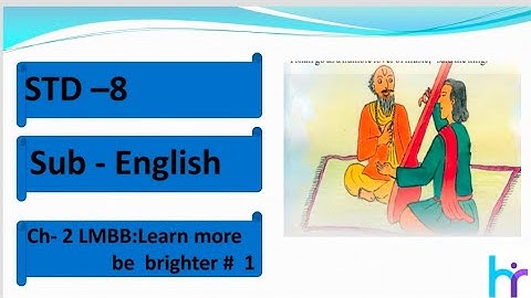 STD 8 GM sem 1 ENG unit 2( LMBB  learn more be brighter) p-1