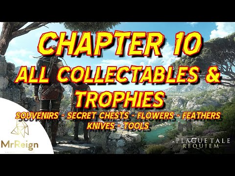 Plague Tale Requiem: Secret Chests - Chapter 10 (Bloodline) - list,  locations