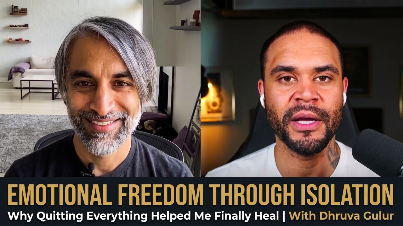 Emotional Freedom Through Isolation: Quitting Everything Helped Me Finally Heal | With Dhruva Gulur