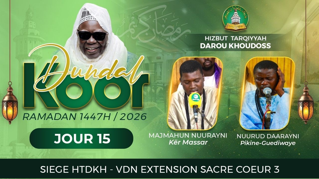 🔴DIRECT | Dundal Koor – Daara Hizbut Tarqiyyah Darou Khoudoss (HTDKH) | Jour 15 Ramadan 1447H / 2026