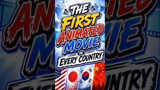 The First Animated Movies from Around the World 🎬