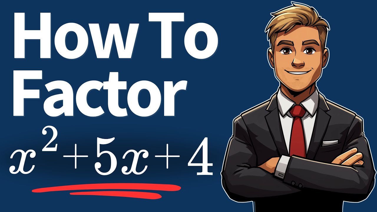 how-to-factor-solve-x-2-5x-4-0-youtube
