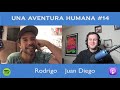 #14 Rodrigo Palacios en Una Aventura Humana - con Juan Diego Calisto