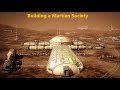 Building a Martian Society