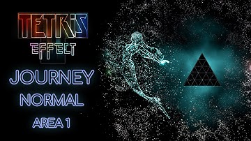 Tetris Effect: Connected - Journey Area 1 - Normal Mode