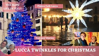 LUCCA TWINKLES FOR CHRISTMAS - TUSCANY DIARIES - LUCCA BLOG - THE SLOW LIFE IN ITALY by Piazza Talk Lucca - Enzo & Celia 722 views 4 months ago 8 minutes, 8 seconds