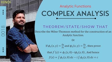 Describe the Milne -Thomson method for the construction of an Analytic function.