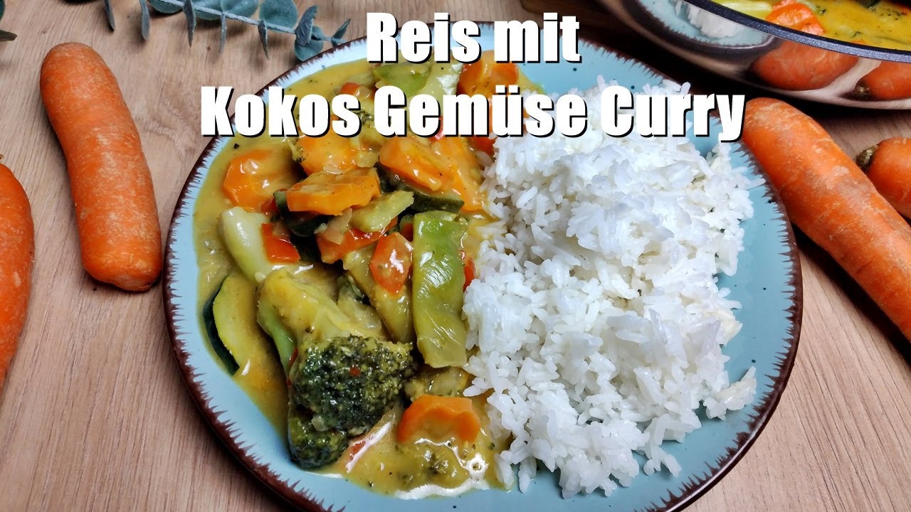 Rezept: Reis mit Kokos Gemüse Curry / Gemüsepfanne mit Reis ganz einfach gemacht und mega lecker