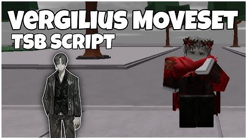 Vergilius Moveset Script | Tsb SCRIPT | The Strongest Battlegrounds script OP | Limbus Company