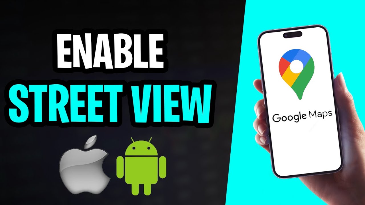 How to Do Street View on Google Maps Mobile 2026 (Android & iPhone ...
