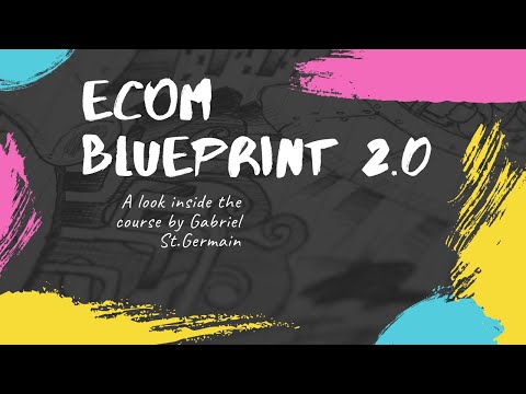 Dropshipping 2020 - Ecom Blueprint by Gabriel St-Germain course preview