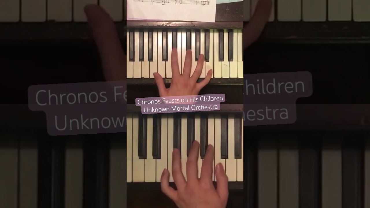 Chronos Feasts on His Children - Unknown Mortal Orchestra piano cover #piano