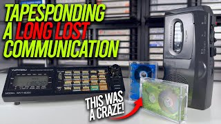 Tapesponding - The Long Lost Communication You’ve Never Heard Of