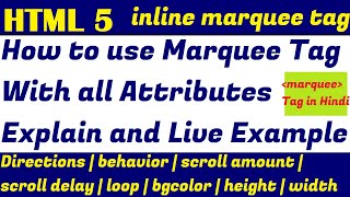 HTML marquee tag in Hindi | All Attributes Direction, Behavior, Loop, Scrollamount, bgcolor etc