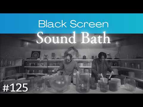 Crystal Sound Bath No.125 | Black Screen & Ad-Free Version