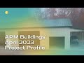 Apm buildings project profile april 2023