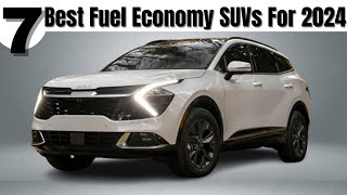 top 7 suvs with the best fuel economy for 2024 | suvs to buy?//