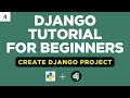 Create Django Project | Django Tutorial for Beginners | Part 4