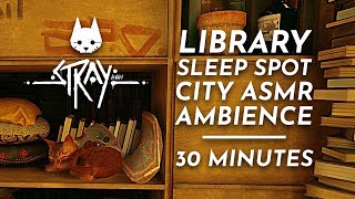Stray - Doc's Library || Cat Purring, Dystopic City Ambience, ASMR - 30 Minutes screenshot 3