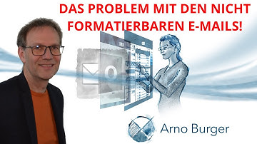 SO kannst DU JEDE E-Mail FORMATIEREN | Arno Burger | Outlook Quicktipp #11