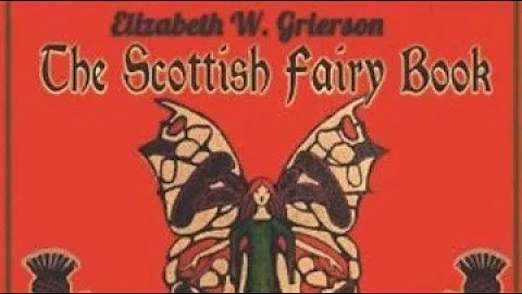 The Scottish Fairy Book  by Elizabeth W. Grierson ...