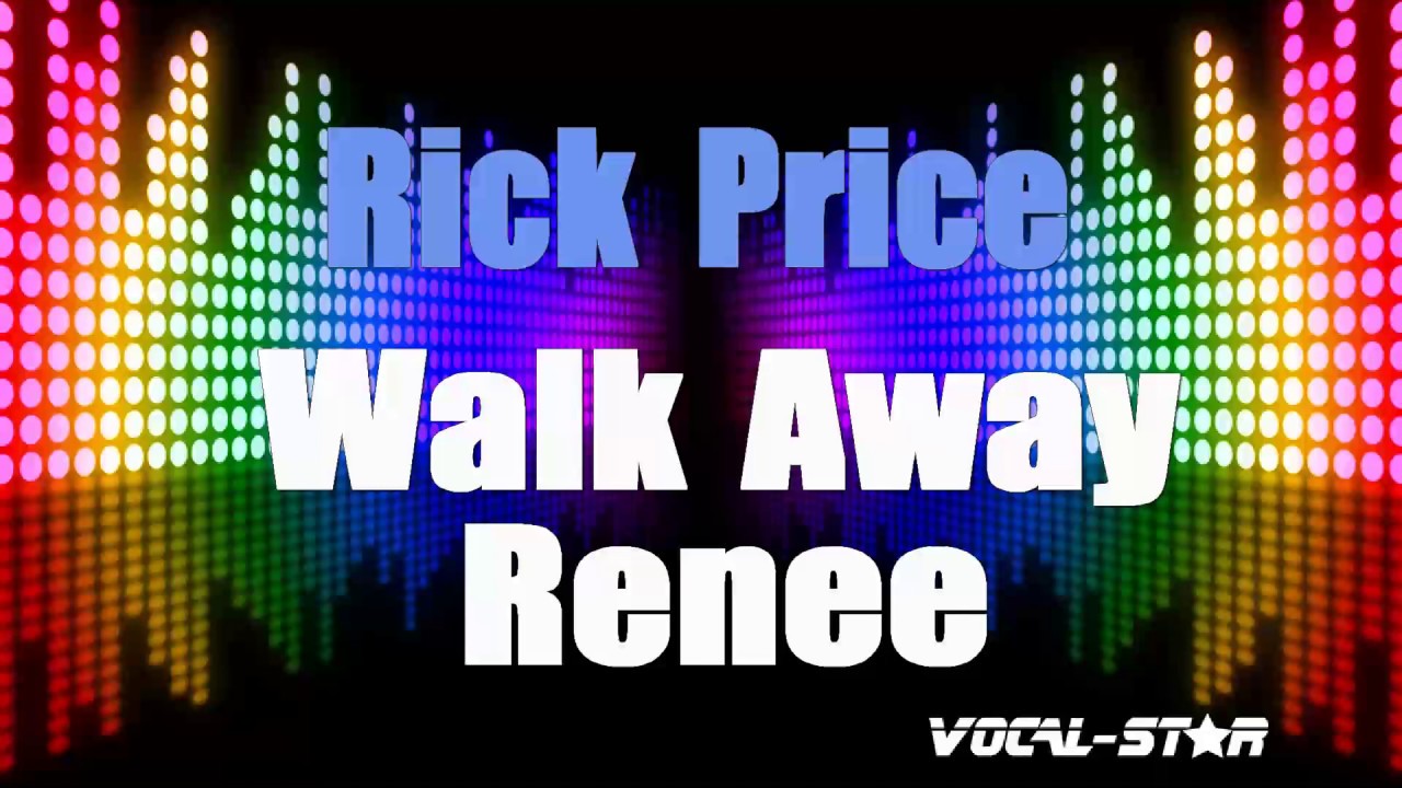 Rick Price Walk Away Renee (Karaoke Version) with Lyrics HD Vocal