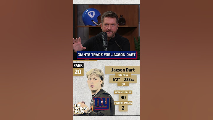GIANTS TRADE BACK FOR JAXSON DART!  The McShay Show