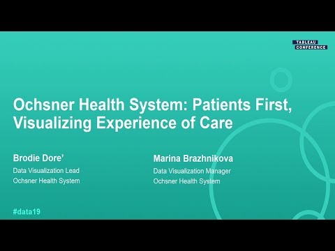 Ochsner Health System: Patients First, Visualizing Experience of Care