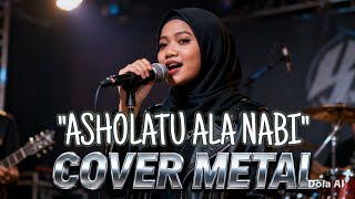 ASHOLATU ALA NAB nisa sabyan I, cover version metal, lagu 