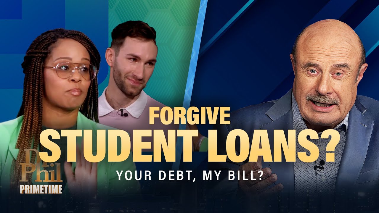 Crushing Debt vs. Personal Responsibility: The Student Loan Debate | Dr. Phil Primetime
