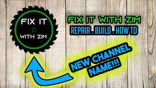 Channel Update | New Name! by Fix It With Zim 446 views 3 years ago 1 minute, 8 seconds