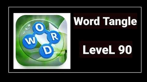 Word Tangle Level 90 Answers and Solutions