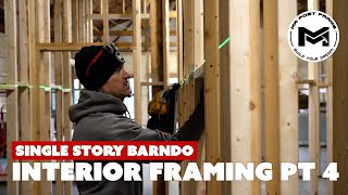 Interior Framing Pt 4 | Single Story Barndo | 40x96x12