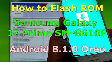 How to Flash ROM Samsung Galaxy J7 Prime SM-G610F - Android 8.1.0 Oreo