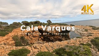 FPV Cinematic Mallorca ( Cala Varques) 4K