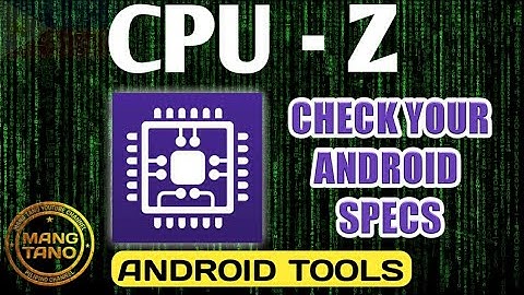 CPU-Z | Android App Tools