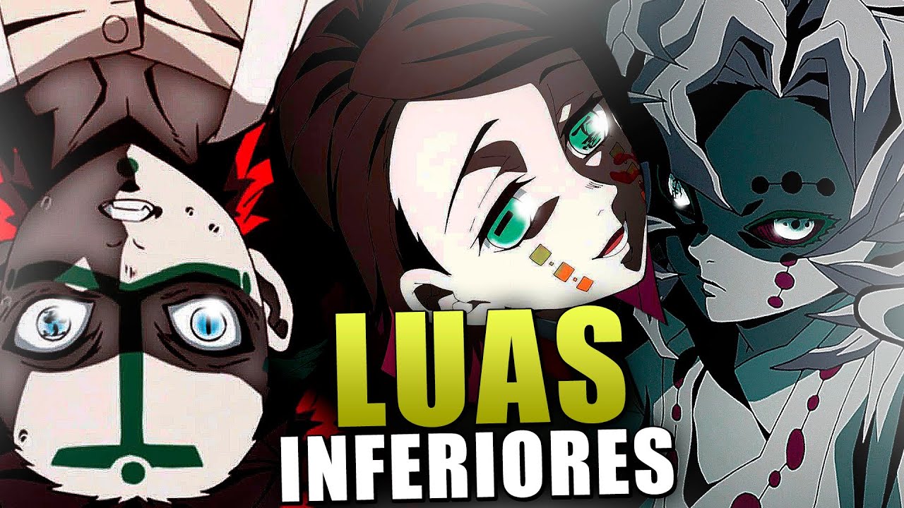 QUAIS SÃO TODAS AS LUAS INFERIORES E SUPERIORES DE KIMETSU NO YAIBA