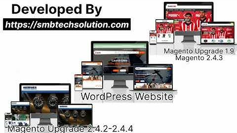 Website Developed by SMB Tech Solution | E-Commerce Websites | WordPress Websites | Magento Websites