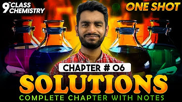 9th Class Chemistry | Chapter #06 | Solutions | One Shot Lecture | Faizan Tanveer
