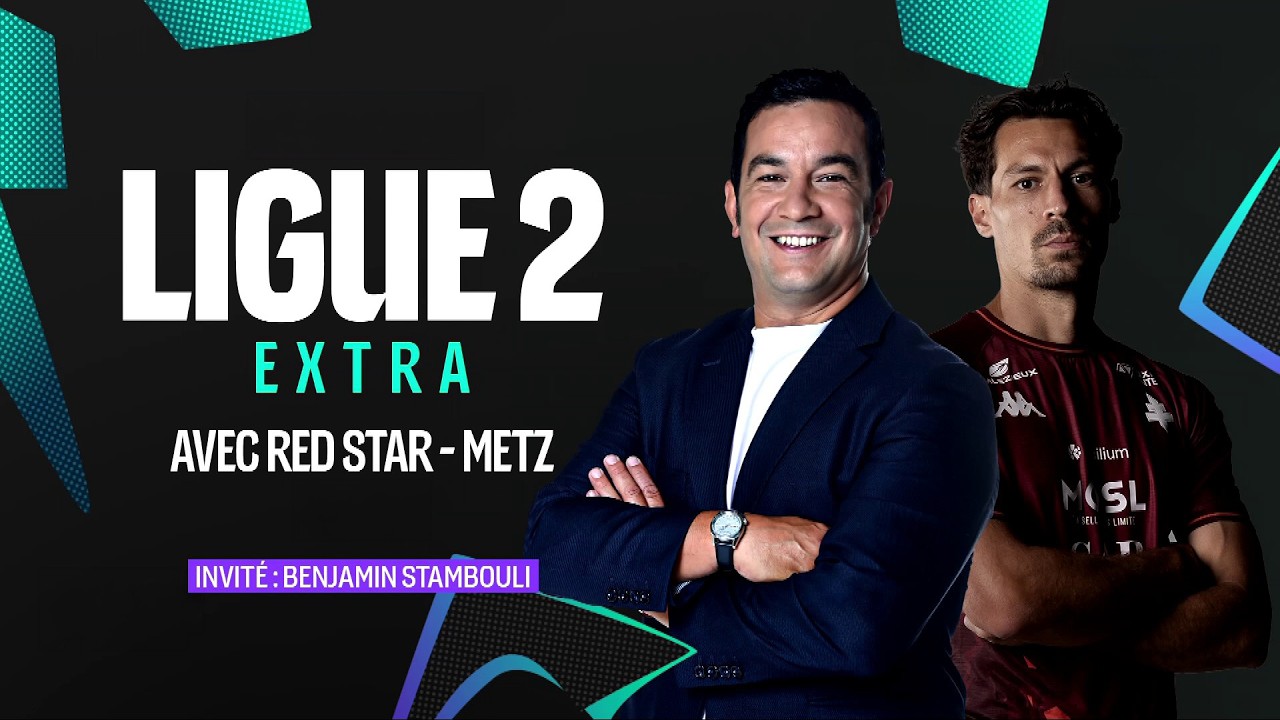 LIGUE 2 EXTRA : Saint-Étienne VAINCU, Nantes REPLONGE, Benjamin Stambouli en INVITÉ