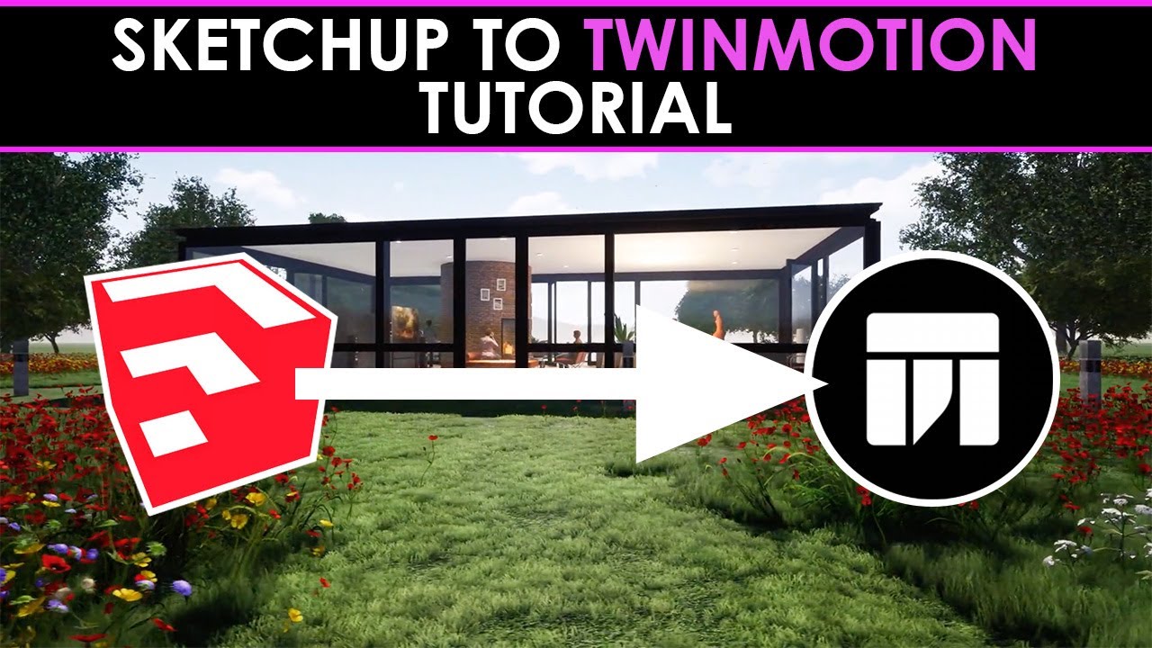 how to use twinmotion in sketchup