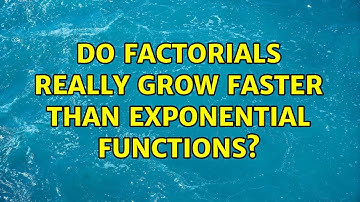 Do factorials really grow faster than exponential functions? (12 Solutions!!)