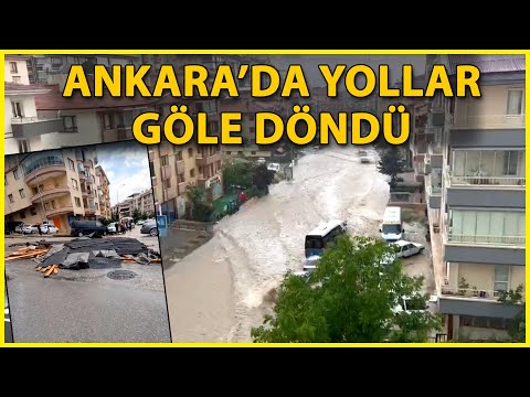 Ankara'da Şiddetli Yağmur; Yollar Göle Döndü, Evleri Su Bastı