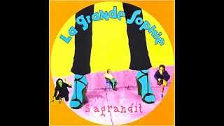 Video thumbnail of "La Grande Sophie - Pas si facile"