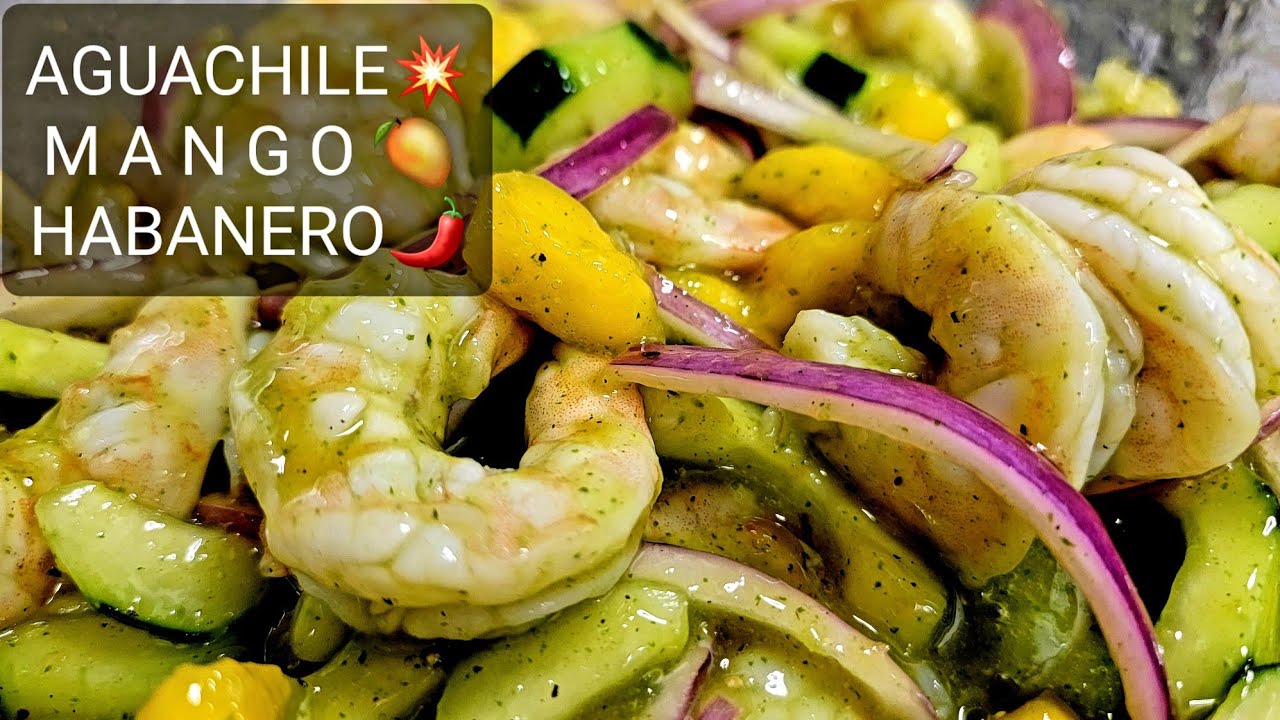 ? Aguachile mango habanero | Delicious Easy Recipe ? - YouTube